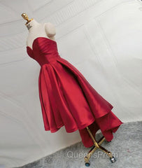 High Low Sweetheart Neck Strapless Backless Satin Red Evening Prom Dress, Red Graduation Dress, Red Backless Formal Evening Dress