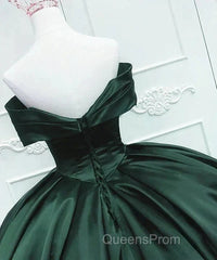Off The Shoulder Ball Gown Dark Green Satin Quinceanera Dress Princess Dress Evening Prom Dress